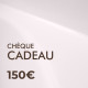 Chèque Cadeau de 150€