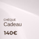 Chèque Cadeau de 140€