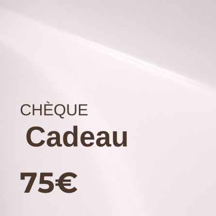 Chèque Cadeau de 75€