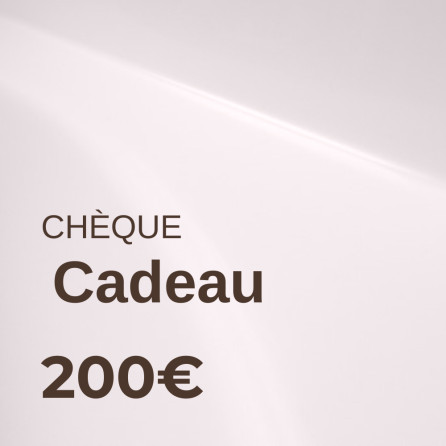 Chèque Cadeau de 200€