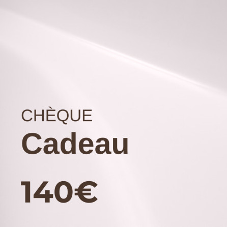 Chèque cadeau de 140€